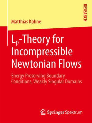 cover image of Lp-Theory for Incompressible Newtonian Flows